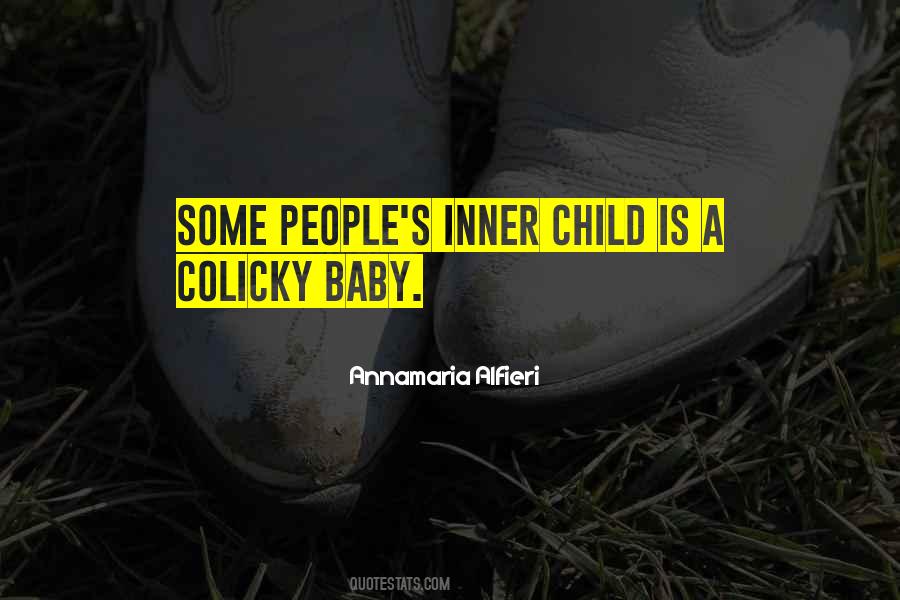 Your Inner Child Quotes #361762