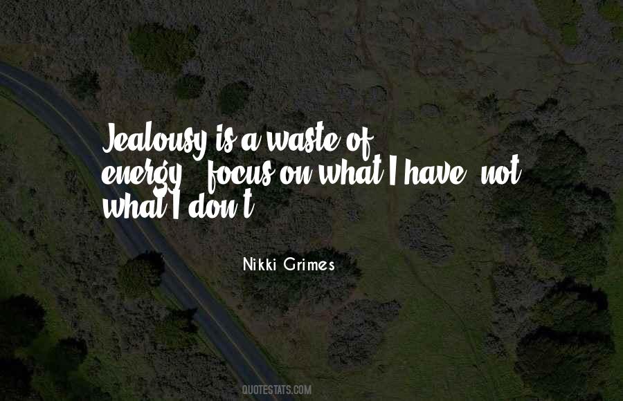 Your Jealousy Is My Energy Quotes #1329170