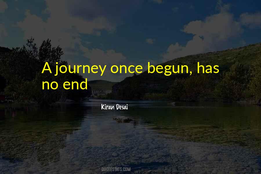 Your Journey Has Just Begun Quotes #1099941