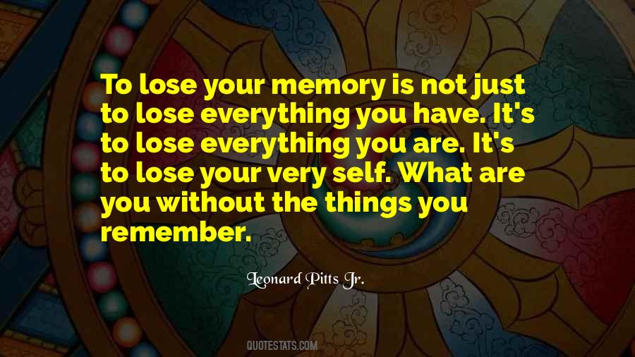 Your Just Memory Quotes #1248177