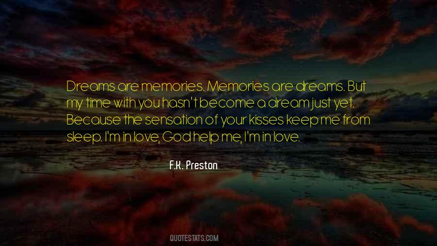 Your Just Memory Quotes #441255