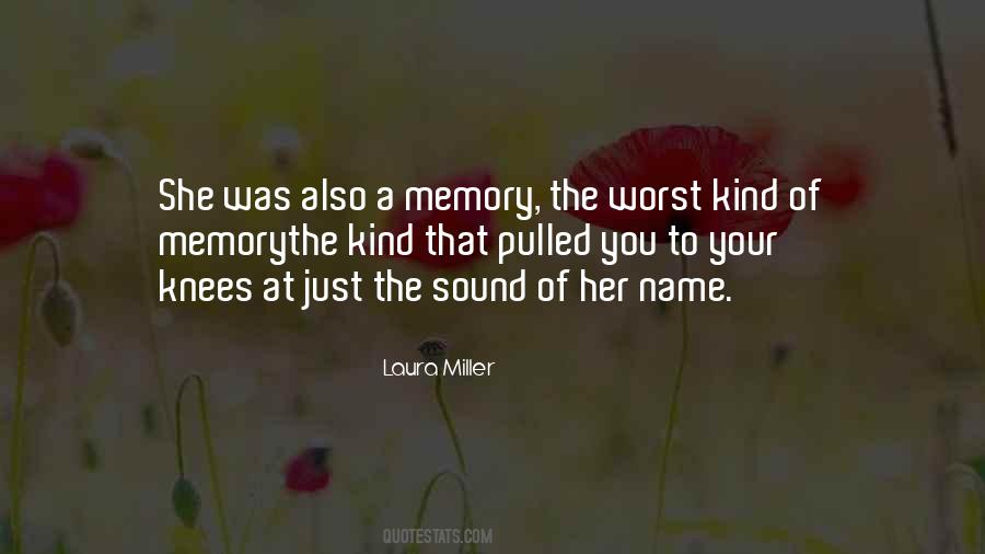 Your Just Memory Quotes #475450