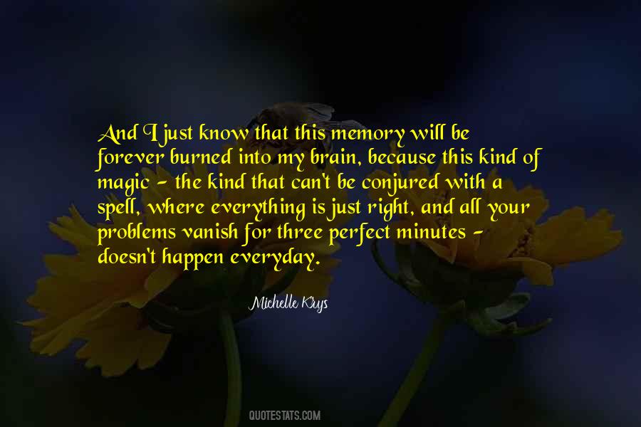 Your Just Memory Quotes #891273