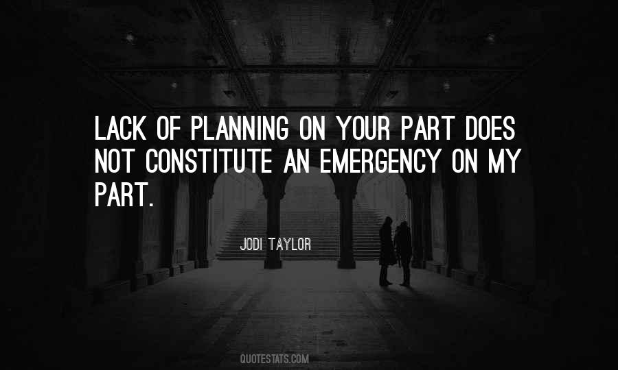 Your Lack Of Planning Quotes #1637576