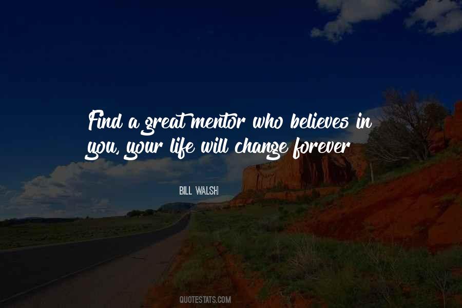 Your Life Will Change Quotes #1599576