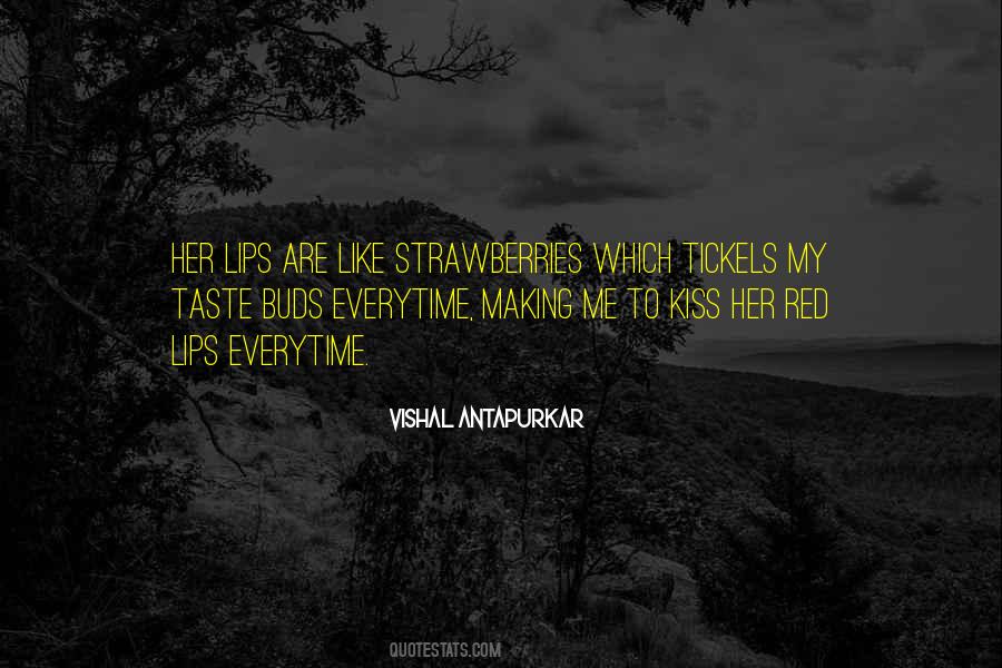 Your Lips Taste Like Quotes #1174794