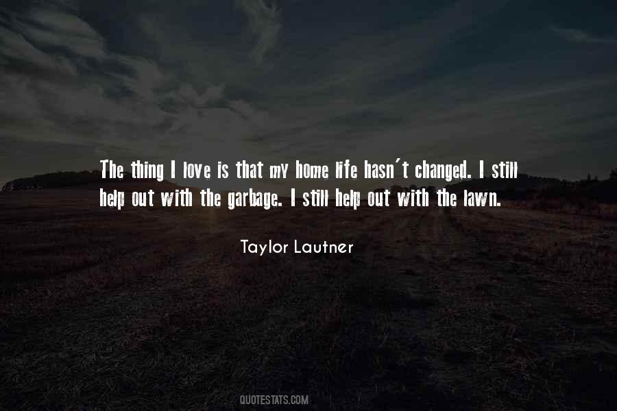 Your Love Changed My Life Quotes #1276095