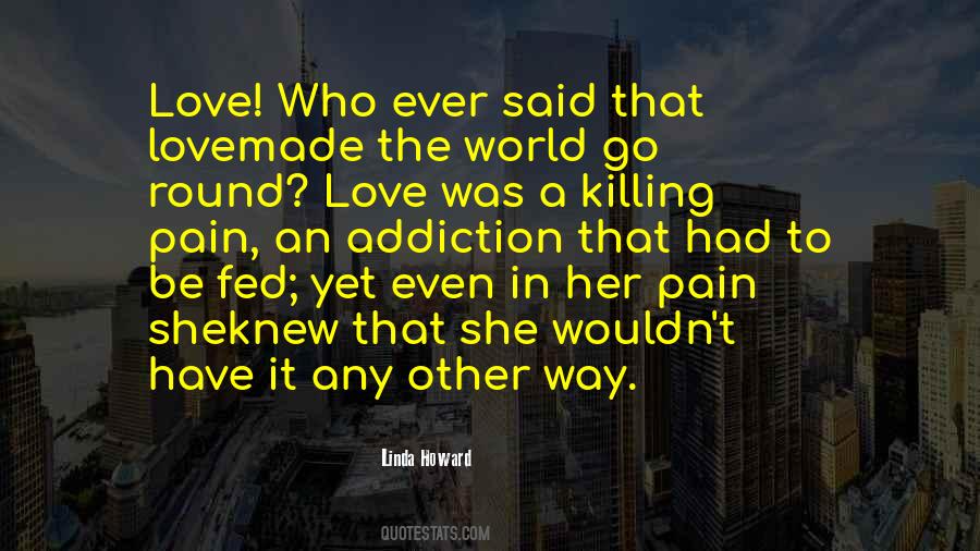Your Love Is My Addiction Quotes #261478