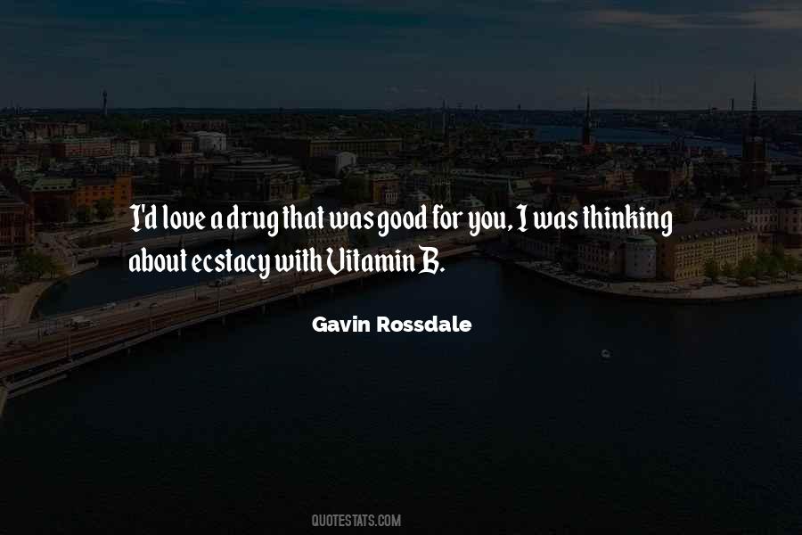 Your Love Is My Drug Quotes #451663