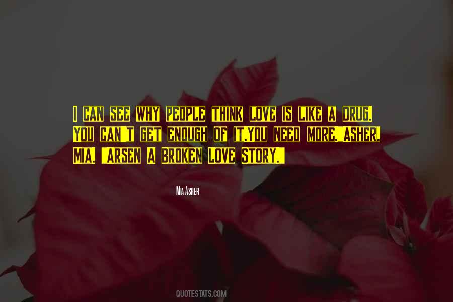 Your Love Is My Drug Quotes #481434