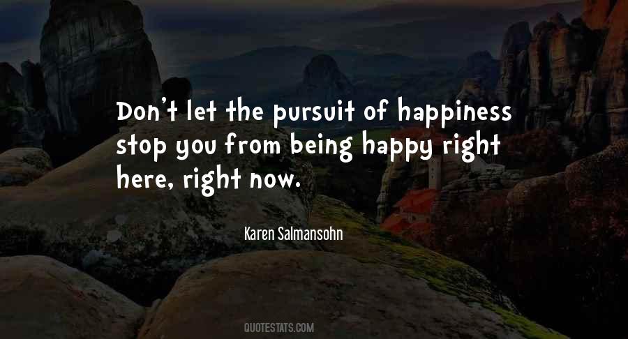Quotes About Pursuit Of Happiness #423639