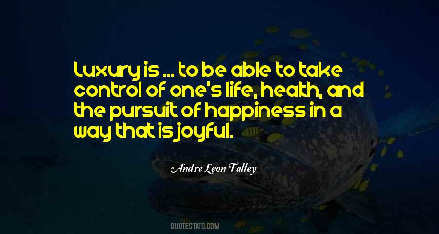 Quotes About Pursuit Of Happiness #588844