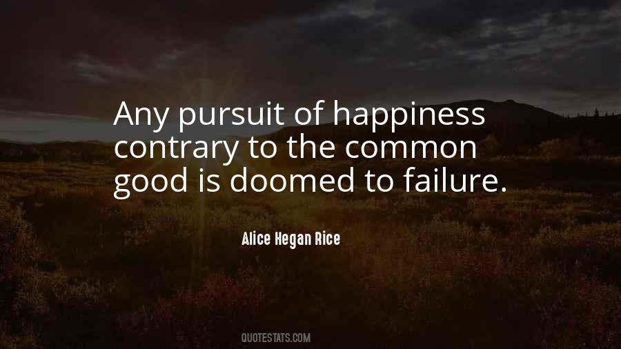 Quotes About Pursuit Of Happiness #655119