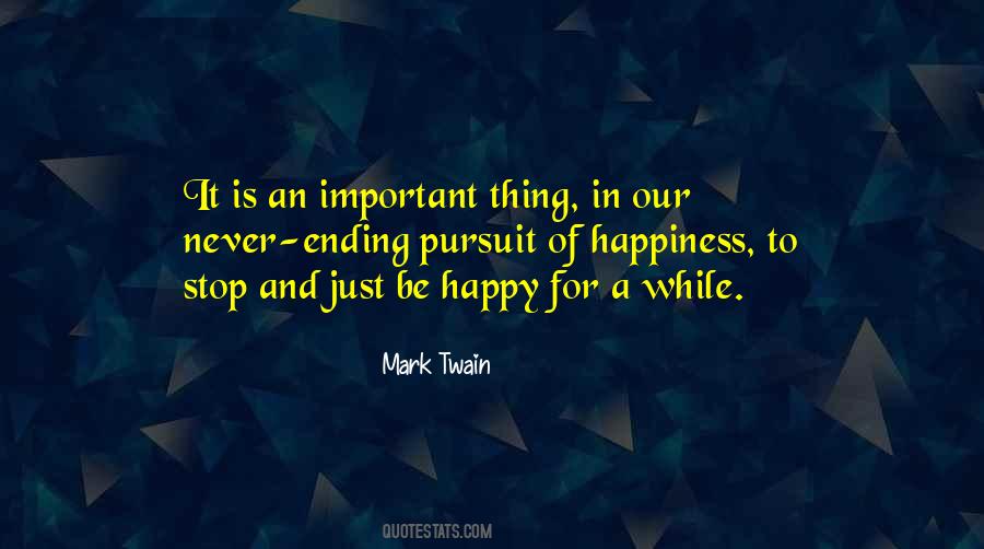 Quotes About Pursuit Of Happiness #848364