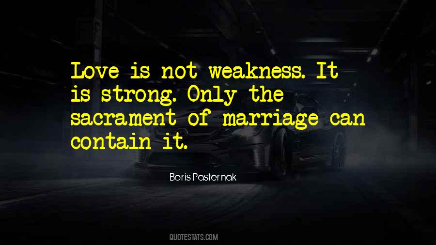Your Love Is My Weakness Quotes #33399