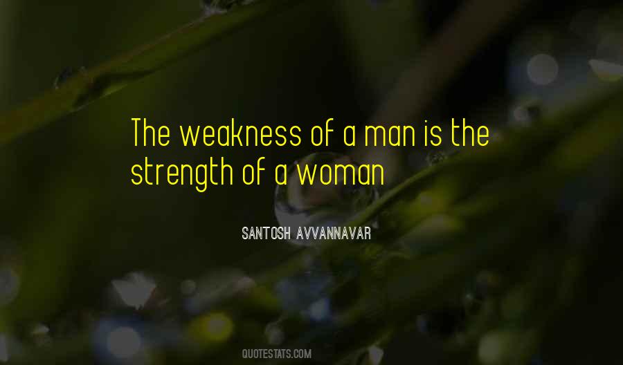 Your Love Is My Weakness Quotes #95373