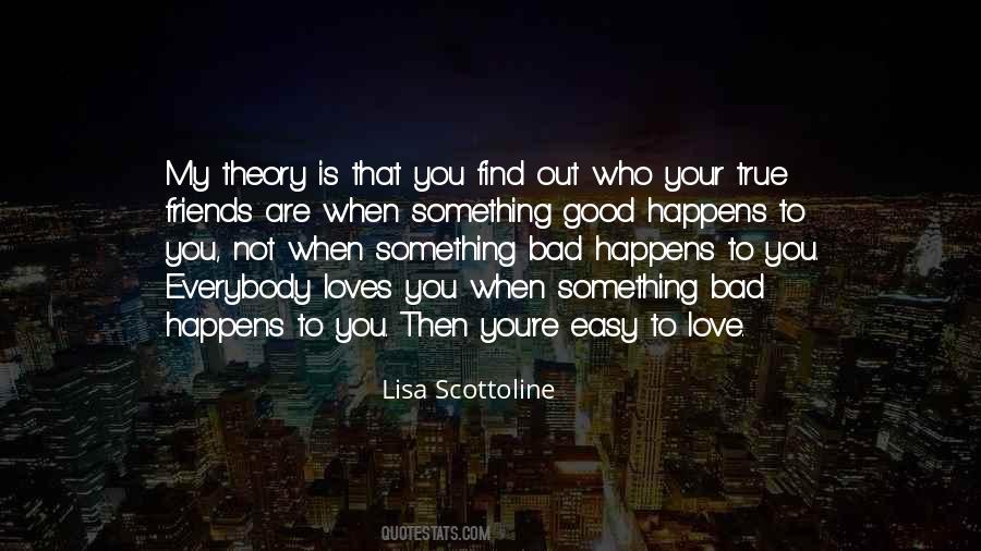 Your Love Is Not True Quotes #1757924