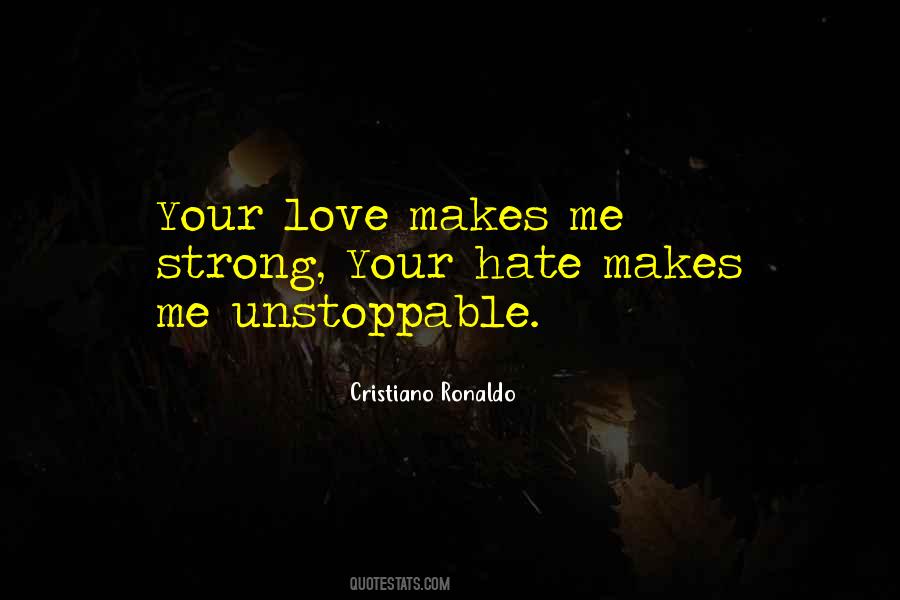Your Love Makes Quotes #221001