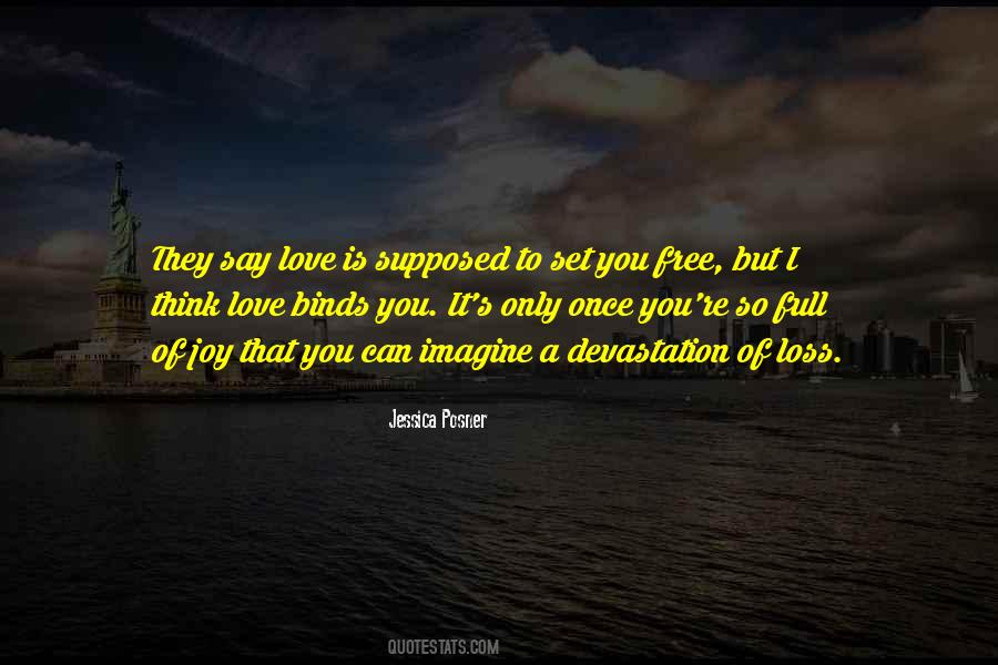 Your Love Set Me Free Quotes #333775