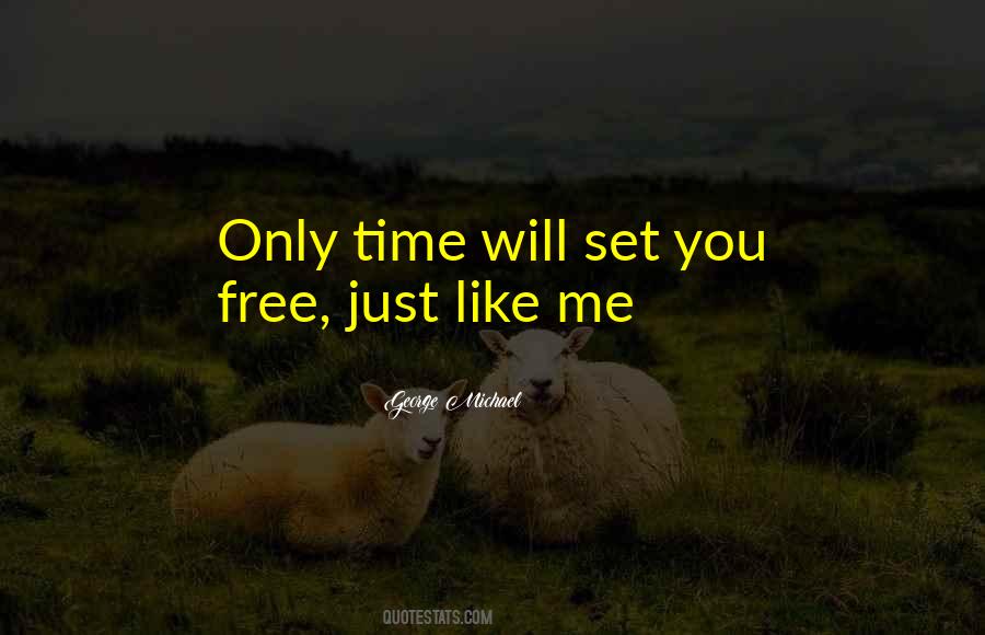 Your Love Set Me Free Quotes #370237