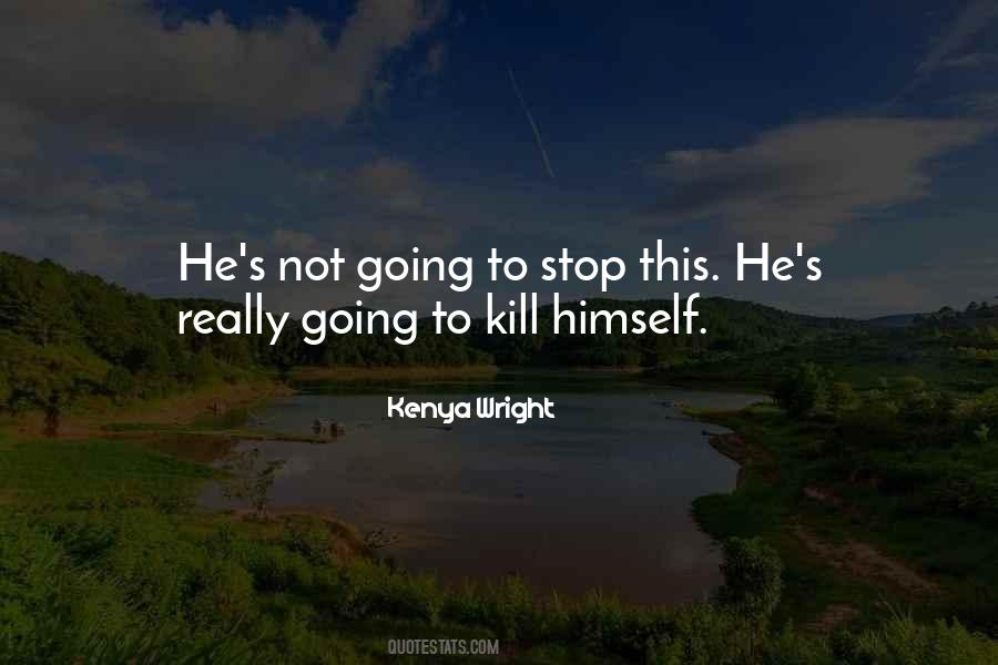 Your Love Will Kill Me Quotes #309954