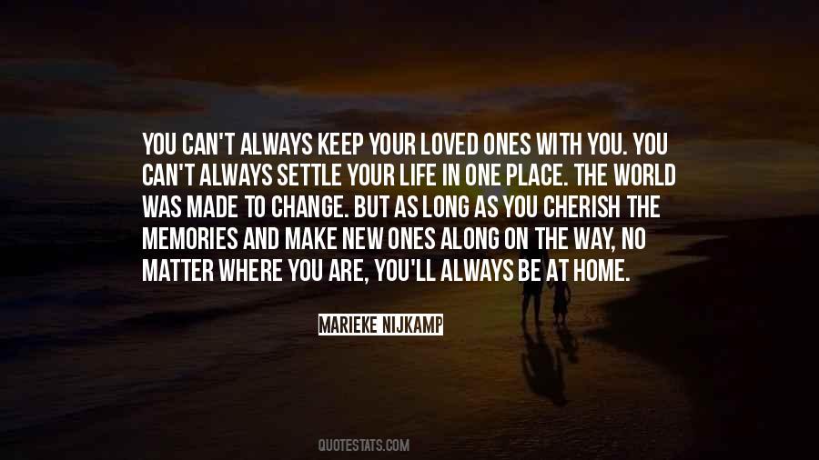 Your Loved Ones Quotes #1468543