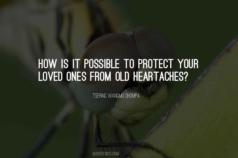Your Loved Ones Quotes #192113