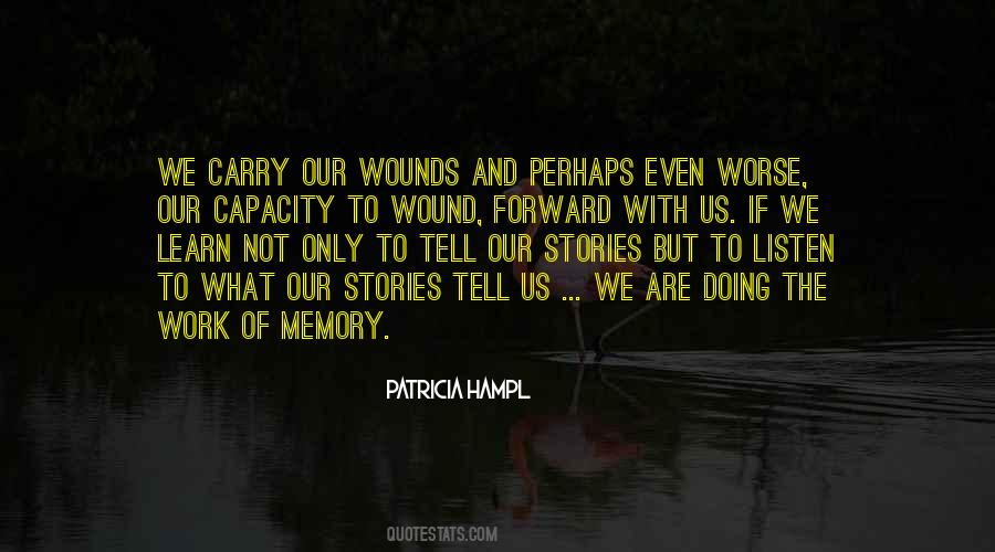 Your Memory Will Carry On Quotes #474754