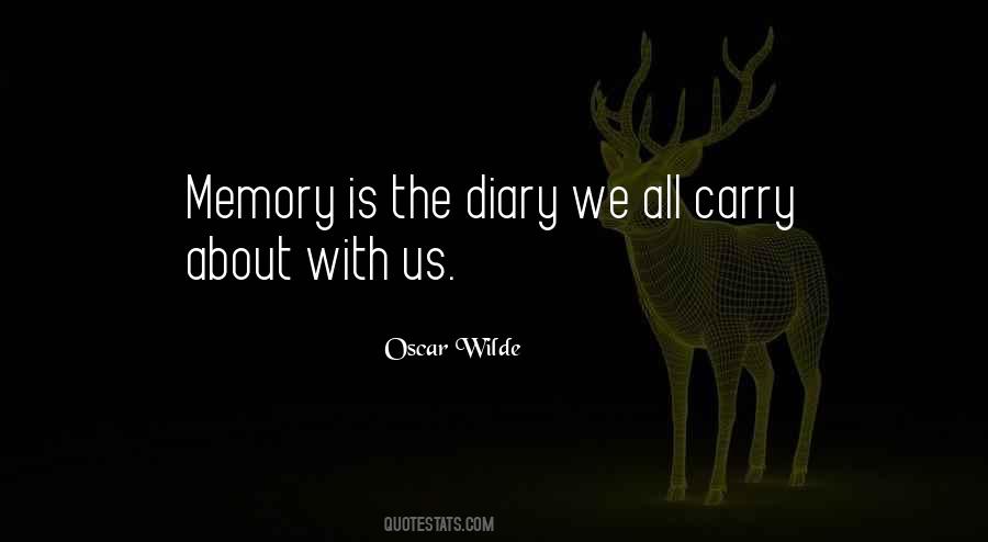 Your Memory Will Carry On Quotes #88033