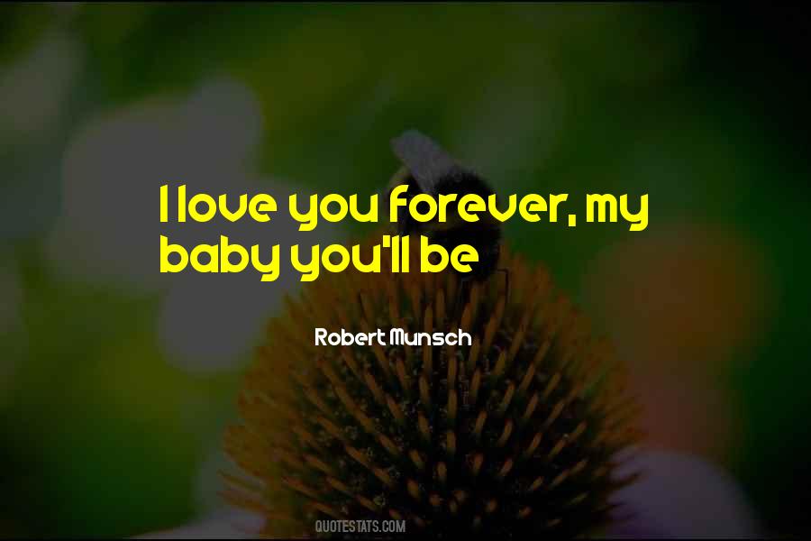 Your My Baby Forever Quotes #813373