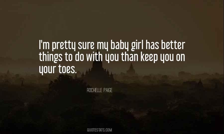 Your My Baby Girl Quotes #1162227
