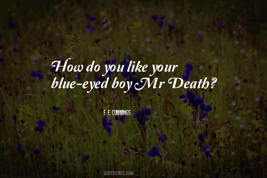 Your My Boy Blue Quotes #342474