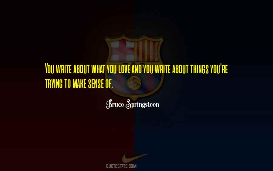 Quotes About Springsteen Love #558131
