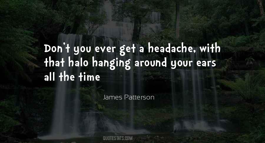 Your My Headache Quotes #241934