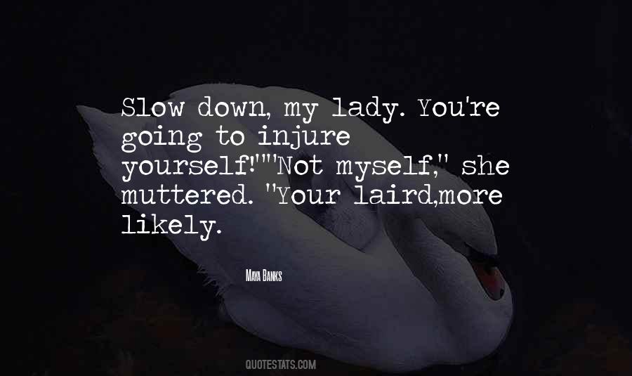 Your My Lady Quotes #1702388