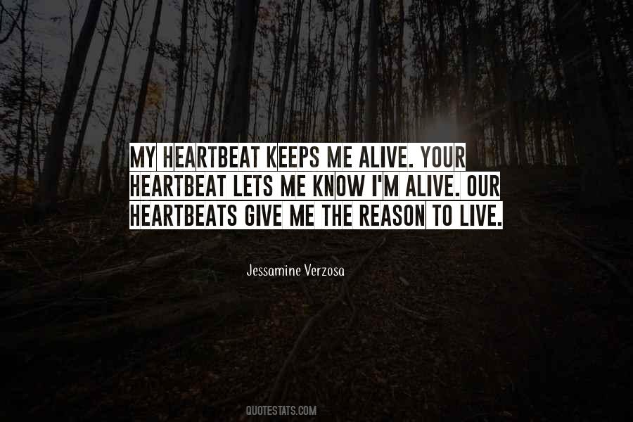 Your My Reason To Live Quotes #348905