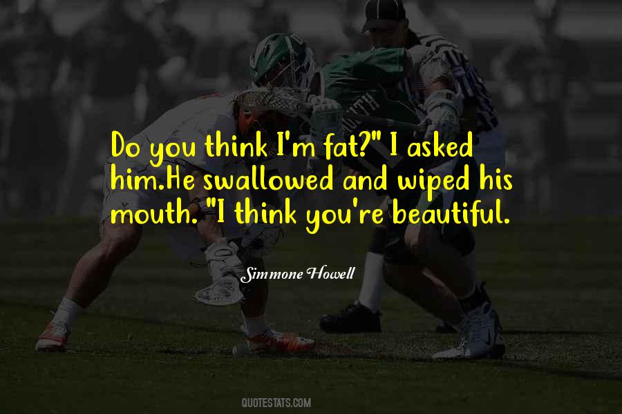 Your Not Fat You're Beautiful Quotes #1009037