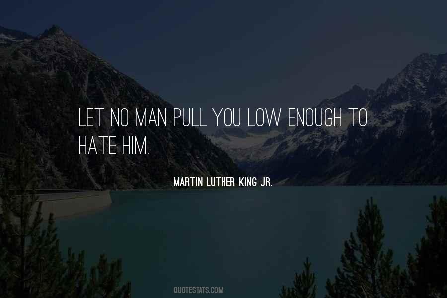 Your Not Man Enough Quotes #91592