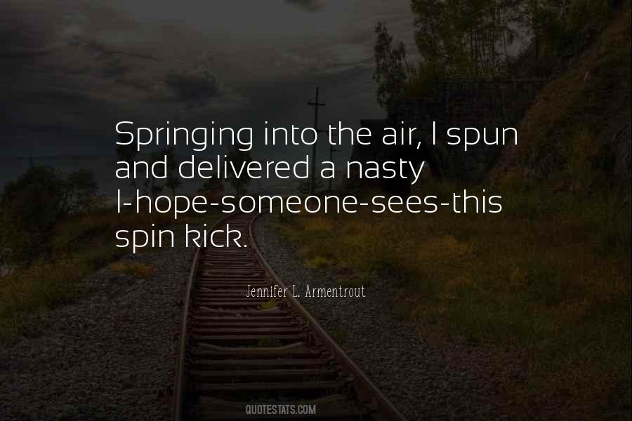 Quotes About Springing #1226029