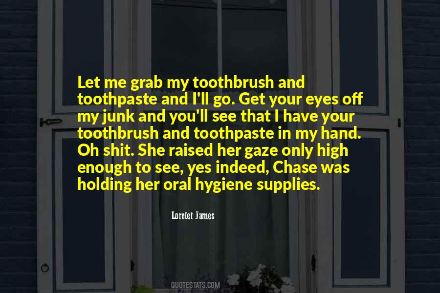 Quotes About Toothbrush #677038