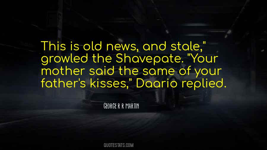Your Old News Quotes #402450