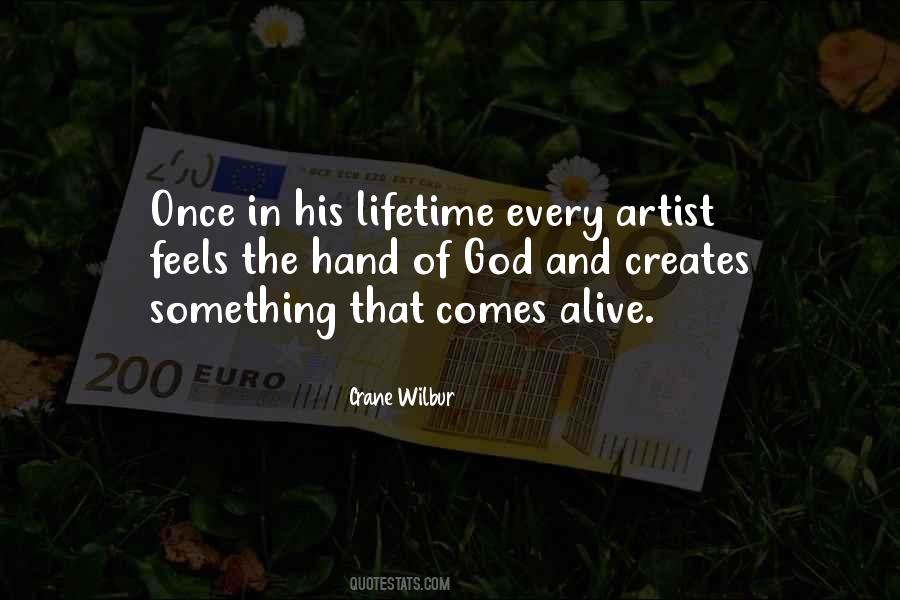 Your Once In A Lifetime Quotes #328020