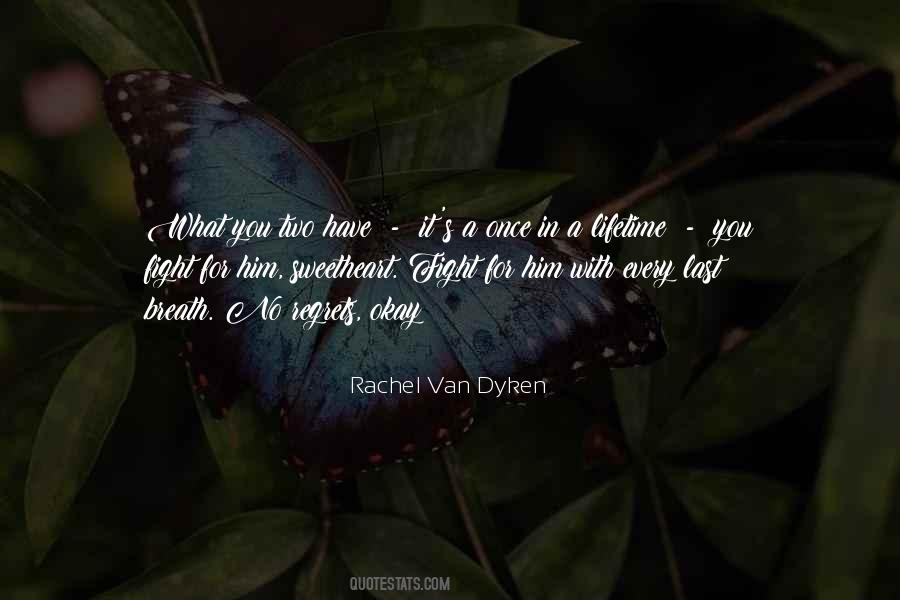 Your Once In A Lifetime Quotes #402794