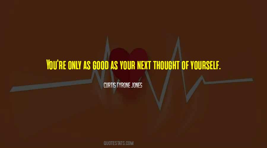 Your Only Playing Yourself Quotes #1660820