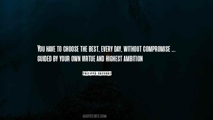 Your Own Choice Quotes #1310287