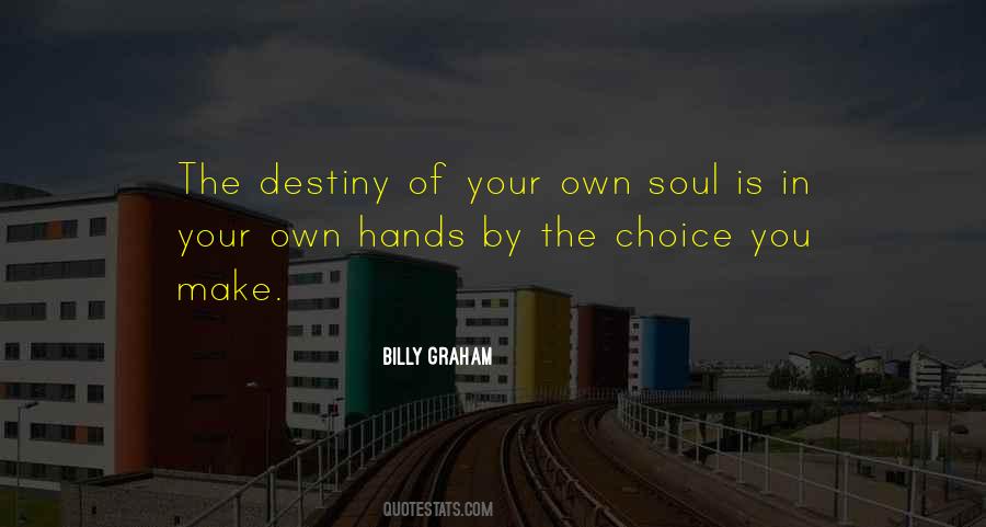Your Own Choice Quotes #1355920