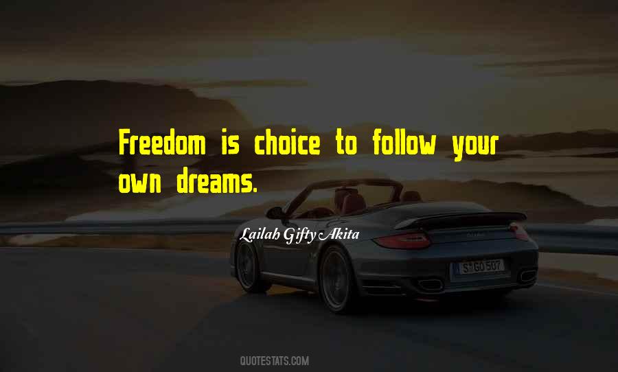 Your Own Choice Quotes #419882