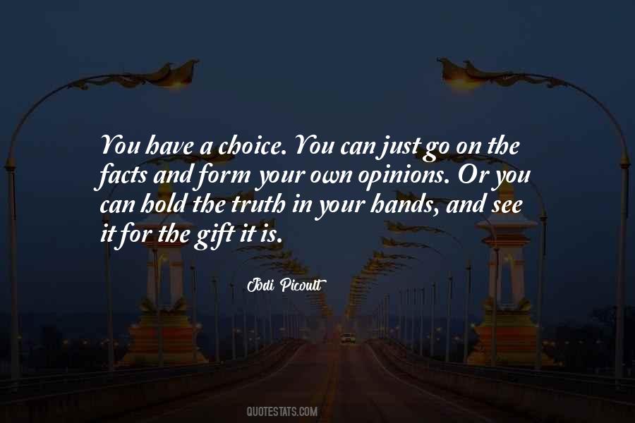 Your Own Choice Quotes #805747