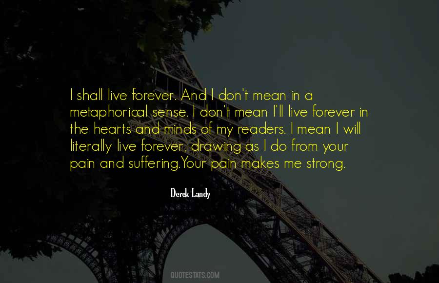 Your Pain Quotes #1342391