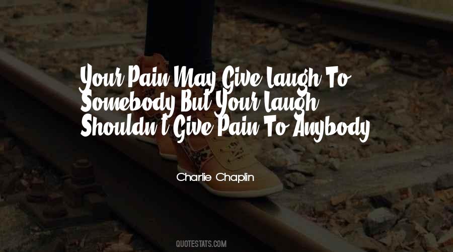 Your Pain Quotes #44176